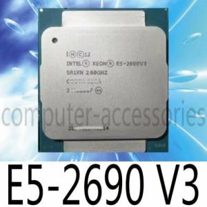 Intel Xeon E5-2690 V3 2.6Ghz 12-Core 30MB SR1XN LGA2011-3 135W CPU Processor